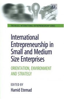 International Entrepreneurship In Small And Medium Size Enterprises: Orientation, Environment And Strategy (The Mcgill International Entrepreneurship Series)