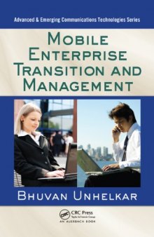 Mobile Enterprise Transition and Management (Advanced and Emerging Communications Technologies)