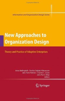 New Approaches to Organization Design: Theory and Practice of Adaptive Enterprises