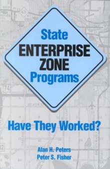 State Enterprise Zone Programs: Have They Worked?