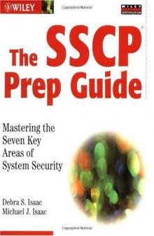 The SSCP Prep Guide: Mastering the Seven Key Areas of System Security