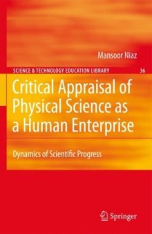 Critical Appraisal of Physical Science as a Human Enterprise: Dynamics of Scientific Progress