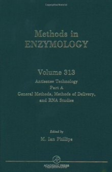 Antisense Technology, Part A, General Methods, Methods of Delivery, and RNA Studies