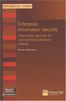 Enterprise Information Security: Information Security For Non-technical Decision Makers