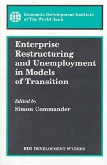 Enterprise Restructuring and Unemployment in Models of Transition 