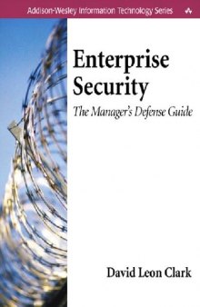Enterprise Security: The Manager's Defense Guide