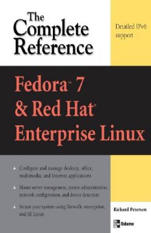 Fedora Core 7 & Red Hat Enterprise Linux The Complete Reference