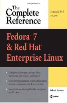 Fedora Core 7 & Red Hat Enterprise Linux: The Complete Reference