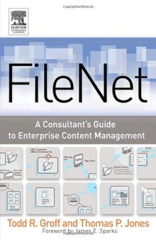 FileNET: A Consultant's Guide to Enterprise Content Management