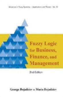 Fuzzy Logic for Business, Finance, and Management