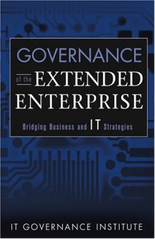 Governance of the Extended Enterprise: Bridging Business and IT Strategies