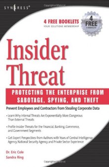 Insider Threat. Protecting the Enterprise from Sabotage, Spying and Theft