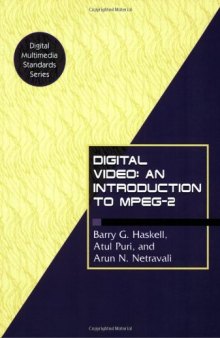 Digital Video: An introduction to MPEG-2 (Digital Multimedia Standards Series)