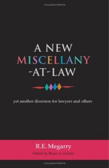 A NEW MISCELLANY-AT-LAW: YET ANOTHER DIVERSION FOR LAWYERS AND OTHERS
