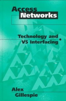Access Networks: Technology and V5 Interfacing