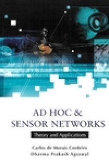 Ad Hoc & Sensor Networks: Theory And Applications