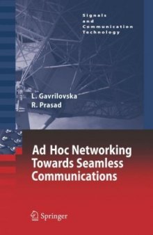 Ad-Hoc Networking Towards Seamless Communications (Signals and Communication Technology)
