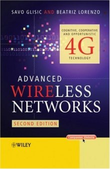 Advanced wireless networks: Cognitive, cooperative and opportunistic 4G technology