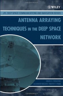 Antenna arraying techiques in the deep space network