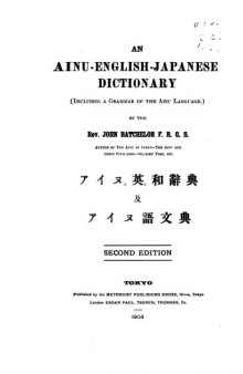 An Ainu-English-Japanese dictionary (including A grammar of the Ainu language.)