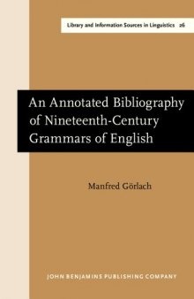 An Annotated Bibliography of Nineteenth-Century Grammars of English