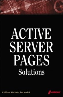 Active Server Pages Solutions: An Essential Guide for Dynamic, Interactive Web Site Development