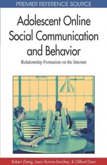 Adolescent Online Social Communication and Behavior: Relationship Formation on the Internet (Premier Reference Source)