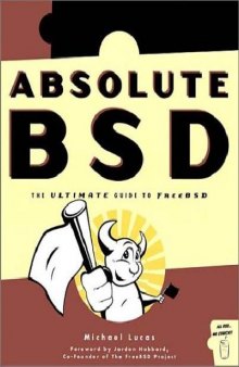 Absolute BSD - The Ultimate Guide To FreeBSD