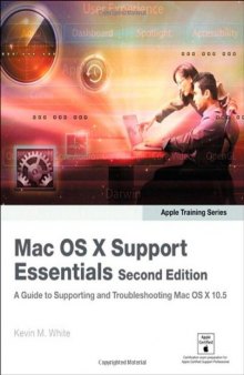 Apple Training Series: Mac OS X Support Essentials (2nd Edition)