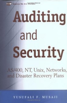 Auditing and Security: AS 400, NT, UNIX, Networks, and Disaster Recovery Plans