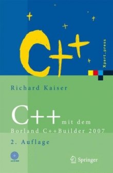 C++ mit dem Borland C++Builder 2007: Einführung in den C++-Standard und die objektorientierte Windows-Programmierung