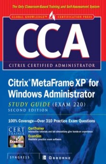 CCA Citrix MetaFrame XP for Windows Administrator Study Guide 