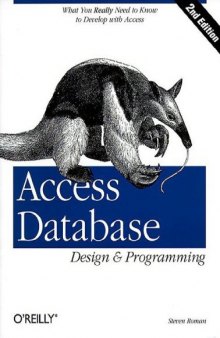 Access database design & programming: [what you really need to know to develop with access]