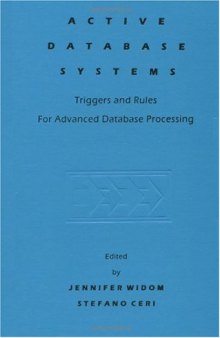 Active Database Systems: Triggers and Rules for Advanced Database Processing
