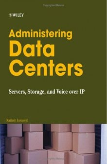 Administering Data Centers: Servers, Storage, and Voice over IP