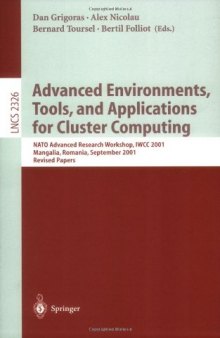Advanced Environments, Tools, and Applications for Cluster Computing: NATO Advanced Research Workshop, IWCC 2001 Mangalia, Romania, September 1–6, 2001 Revised Papers