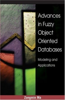 Advances in Fuzzy Object-Oriented Databases: Modeling and Applications