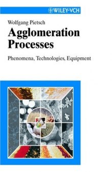 Agglomeration Processes: Phenomena, Technologies, Equipment
