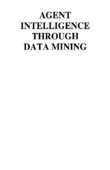 Agent intelligence through data mining