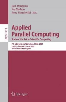 Applied Parallel Computing. State of the Art in Scientific Computing: 7th International Workshop, PARA 2004, Lyngby, Denmark, June 20-23, 2004. Revised Selected Papers
