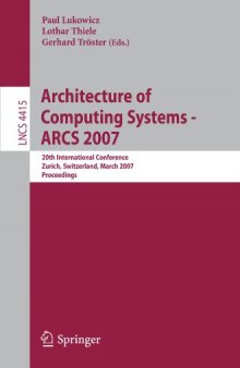 Architecture of Computing Systems - ARCS 2007: 20th International Conference, Zurich, Switzerland, March 12-15, 2007. Proceedings