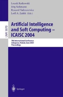 Artificial Intelligence and Soft Computing -- Icaisc 2004
