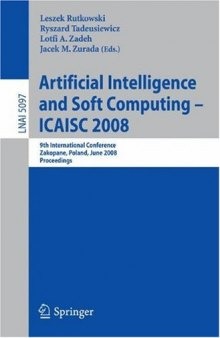 Artificial Intelligence and Soft Computing – ICAISC 2008: 9th International Conference Zakopane, Poland, June 22-26, 2008 Proceedings