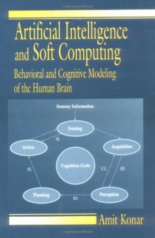 Artificial Intelligence and Soft Computing. Behavioral and Cognitive Modeling of the Human Brain