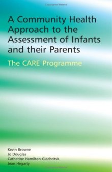 A Community Health Approach to the Assessment of Infants and their Parents: The CARE Programme