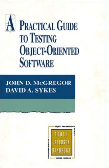 A Practical Guide to Testing Object-Oriented Software