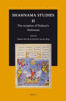 Shahnama Studies II: The Reception of Firdausi's Shahnama