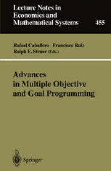 Advances in Multiple Objective and Goal Programming: Proceedings of the Second International Conference on Multi-Objective Programming and Goal Programming, Torremolinos, Spain, May 16–18, 1996