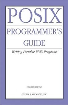 POSIX programmer's guide: writing portable UNIX programs with the POSIX.1 standard