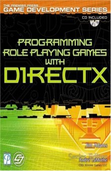 Programming Role Playing Games with DirectX w/CD